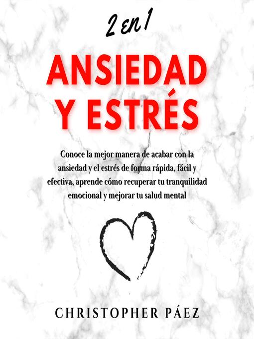 Title details for ANSIEDAD Y ESTRÉS by Christopher Páez - Available